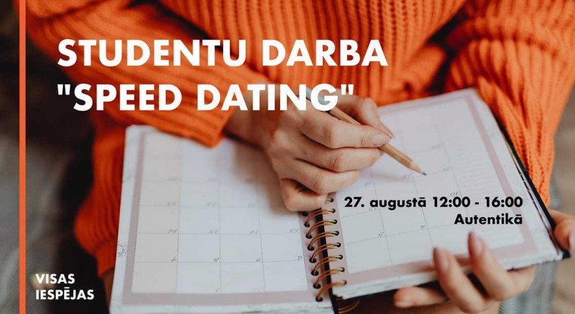 Visas iespējas jauniešiem – STUDENTU DARBA „SPEED DATING’’