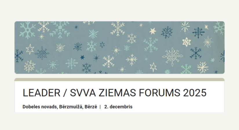 LEADER / SVVA Ziemas Forums 2025: idejas, sadarbība un iedvesma Bērzmuižā