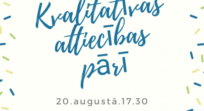 “Kvalitatīvas attiecības pārī” – aicinām pievienoties kopīgai sarunai ar psiholoģi Veltu Mariju Dauksti