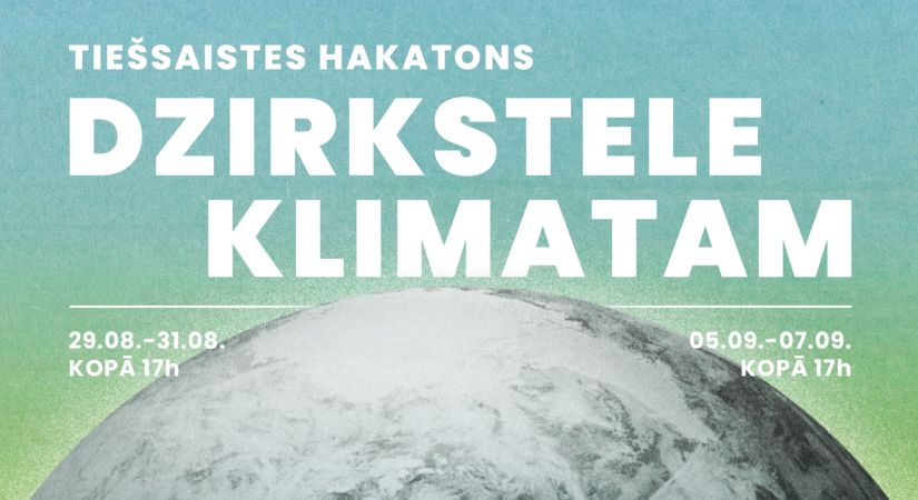 Latvijas jaunieši aicināti piedalīties Eiropas klimata pārmaiņu hakatonā - iespēja iegūt 5000 eiro!