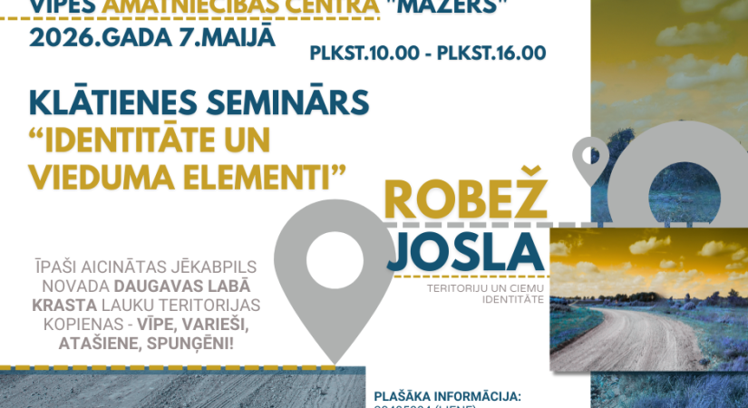 Sadarbības projekta “Robežjosla. Teritoriju un ciemu  identitāte” aktivitātes Jēkabpils novadā