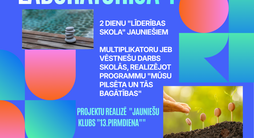 Jauniešu klubs “13.pirmdiena” uzsāk realizēt projektu “Dzīves prasmju laboratorija 4”