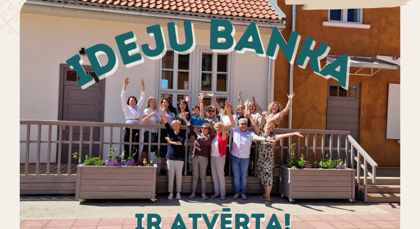IDEJU BANKA ir atvērta!