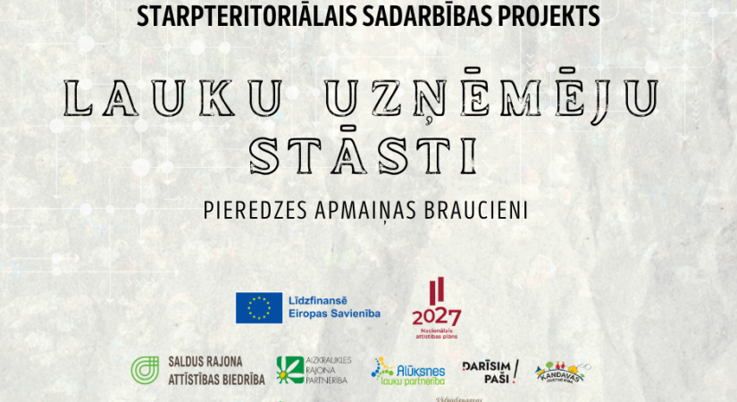 Aicinām izteikt viedokli par plānoto starpteritoriālās sadarbības projektu “Lauku  uzņēmēju stāsti”