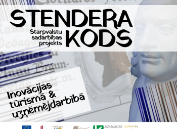 Paziņojums par plānoto sadarbības projektu „Stendera kods.Inovācijas tūrismā un uzņēmējdarbībā” (iespēja sniegt viedokli) 