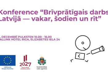 Konference “Brīvprātīgais darbs Latvijā — vakar, šodien un rīt”