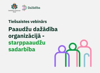  Iespējams pieteikties uz tiešsaistes vebināru “Paaudžu dažādība organizācijā – starppaaudžu dažādība”
