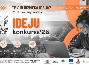  Ir ideja, ir drosme, ir iespēja – izsludina biznesa ideju konkursu “Laukiem būt!” 