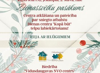 Ziemassvētku pasākums – Dienas centra “Kopā būt” atklāšana