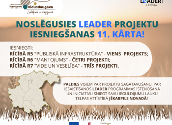 Noslēgusies LEADER projektu iesniegšanas 11. kārta un 10. kārtas pirmais mēnesis