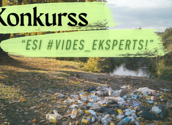 Konkurss “Esi #vides_eksperts!”