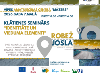 Sadarbības projekta “Robežjosla. Teritoriju un ciemu  identitāte” aktivitātes Jēkabpils novadā