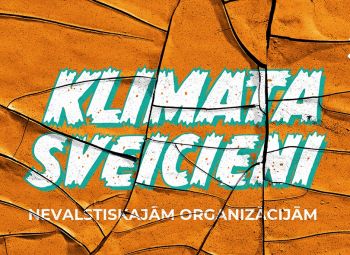 Latvijas Dabas fonds aicina nevalstiskās organizācijas pieteikties projektu konkursā “Klimata sveicieni”