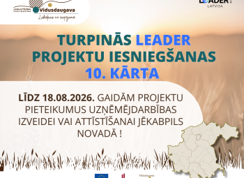 Turpinās LEADER projektu iesniegumu pieņemšana uzņēmējdarbības atbalsta rīcībās 