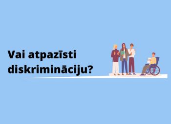 Vai atpazīsti diskrimināciju?