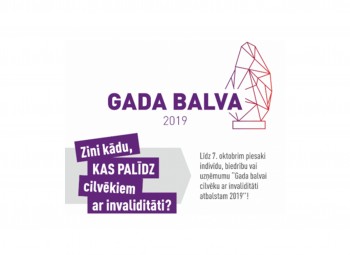 Piesaki nominantus konkursam “Gada balva cilvēku ar invaliditāti atbalstam”!